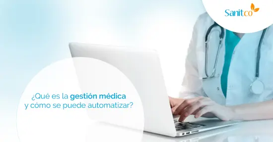Qué es la gestión médica y cómo se puede automatizar