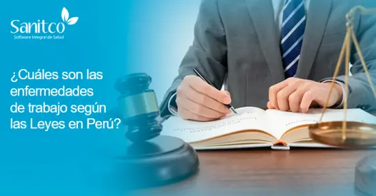 ¿Cuáles son las enfermedades de trabajo según las Leyes en Perú?