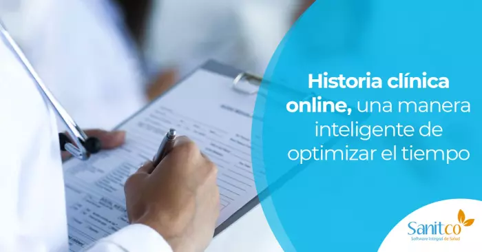 Historia clínica online, una manera inteligente de optimizar el tiempo