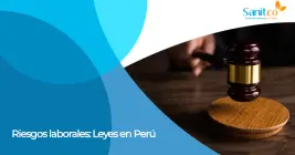 Riesgos laborales: Leyes en Perú Riesgos laborales: Leyes en Perú