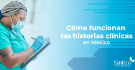 ¿Cómo funcionan las historias clínicas en México?